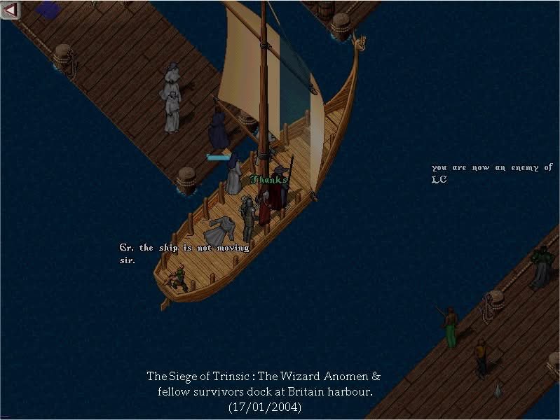The Siege of Trinsic — the Wizard Anomen and survivors reach Britain harbour, 2004