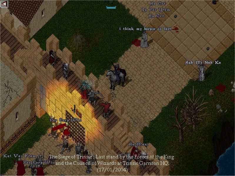 The Siege of Trinsic — the last stand of the King's forces and the Council of Wizards at the Garrison, 2004